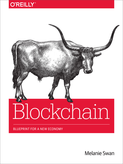 Title details for Blockchain by Melanie Swan - Available